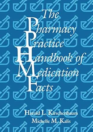 The Pharmacy Practice Handbook of Medication Facts eBook : Kirschenbaum ...