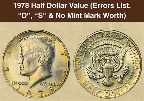 1978 Half Dollar Coin Value (Errors List, “D”, “S” & No Mint Mark Worth ...