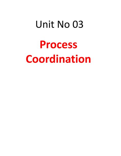 Unit No 03 - Os notes - Unit No 03 Process Coordination Synchronization ...