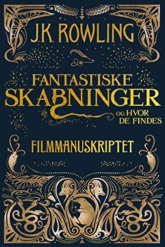 Fantastiske skabninger og hvor de findes - Filmmanuskriptet (Danish ...