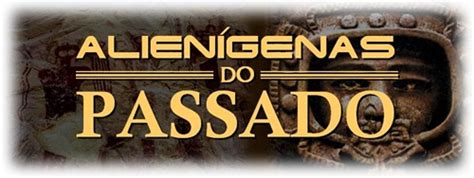 Image result for Alienígenas Do Passado Lugares Misteriosos