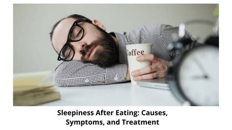 Sleepiness After Eating: Causes, Symptoms, and Treatment