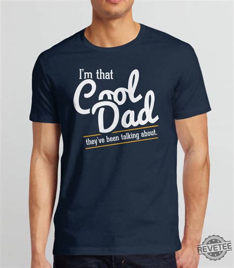 I'm that cool dad they've been talking about Gift For Dad Father's Day Gift