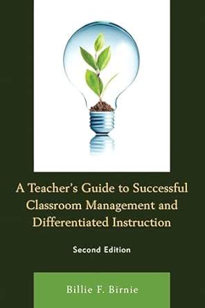 A Teacher's Guide to Successful Classroom Management and Differentiated ...