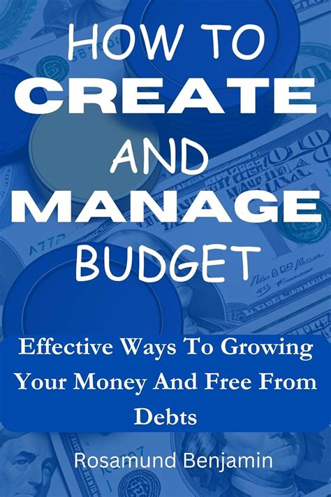 HOW TO CREATE AND MANAGE BUDGET: Effective Ways To Growing Your Money ...
