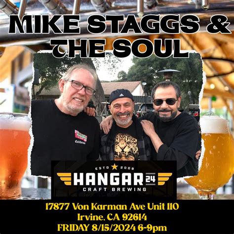 Mike Staggs & The Soul ROCKS Hangar 24 Irvine!, Hangar 24 Orange County ...
