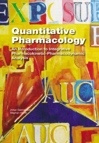 Buy Quantitative Pharmacology: An Introduction to Integrative ...