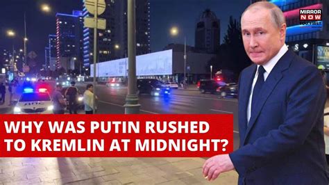 Russia's Putin Was Rushed To Kremlin After Speculations Of Turkey ...