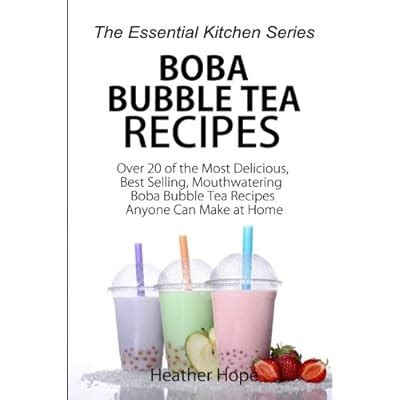 Buy Boba Bubble Tea Recipes: Over 20 of the Most Delicious, Best ...