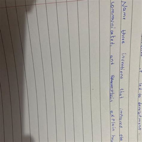 Name three inventions that improved the way people communicated and ...