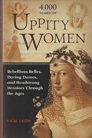4,000 Years of Uppity Women : Leon Vicki: Amazon.in: Books