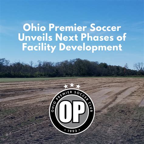 Ohio Premier Soccer Unveils Next Phases of Facility Development ...