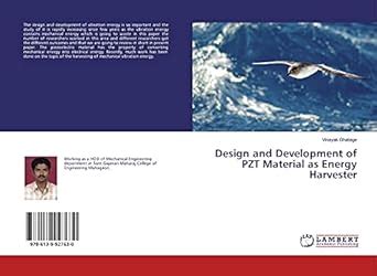 Design and Development of PZT Material as Energy Harvester : Vinayak ...