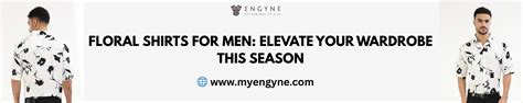 Floral Shirts for Men: Elevate Your Wardrobe This Season | MyEngyne