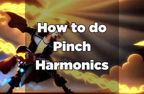 Image result for Pinch Harmonics Tutorial