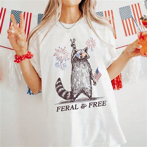 Funny 4th Of July Shirt Feral Rac TShirt Fireworks Shirt Feral Girl ...