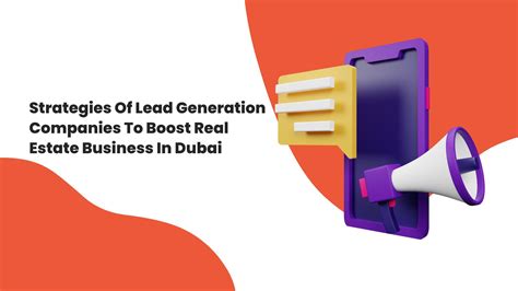 Boost Your Real Estate Business with Lead Generation Companies in Dubai