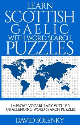 Learn Scottish Gaelic with Word Search Puzzles: Learn Scottish Gaelic ...