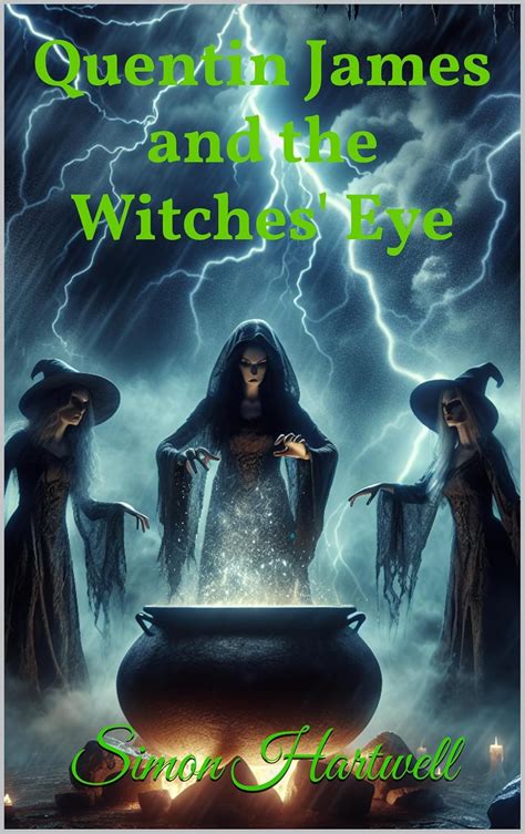 Quentin James and the Witches' Eye: The Prince of Light Book 1 (The ...