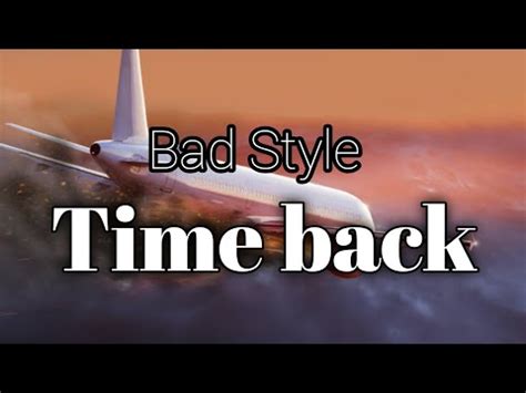 Image result for Bad Style Time Back