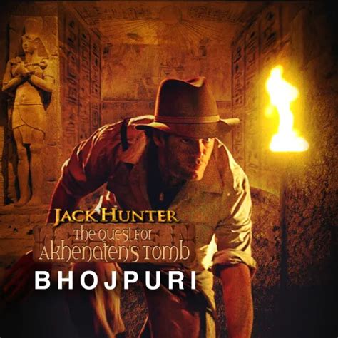 Jack Hunter : Quest For Akhenaten's Tomb (Bhojpuri) 2008 Full Movie ...