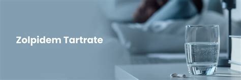 Zolpidem Tartrate: Uses, Dosage, Side Effects