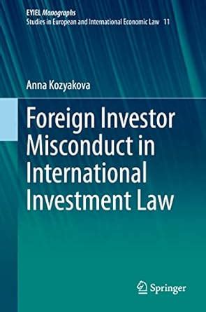 Buy Foreign Investor Misconduct in International Investment Law: 11 ...