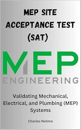 Site Acceptance Test (SAT) Documentation: Validating Mechanical ...