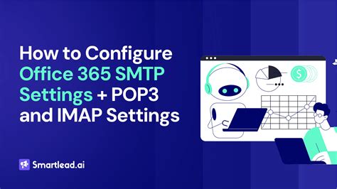 How to Configure Office 365 SMTP Settings + POP3 and IMAP Settings