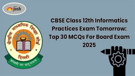 CBSE Class 12th Informatics Practices Exam Tomorrow: Top 30 MCQs For ...