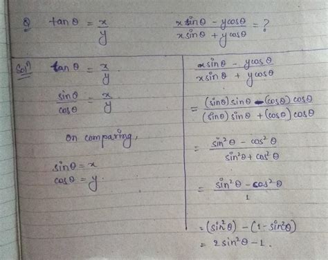 tan theta=x/y then find out the value of x sin theta - y cos theta/ x ...