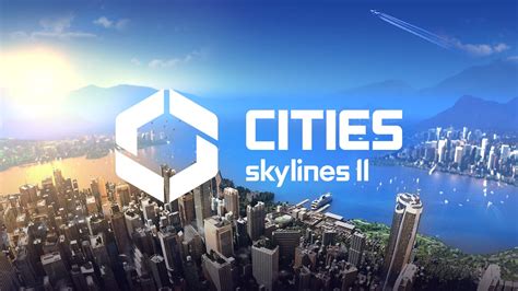 CITIES: SKYLINES II