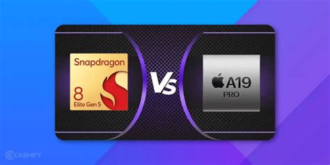 Snapdragon 8 Elite Gen 5 vs Apple A19 Pro: Which Chip Is Better For ...