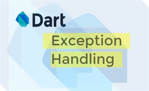 Learn Exception Handling in Dart Programming