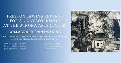 Collagraph Printmaking Workshop with Preston Lawing, Winona Arts Center ...