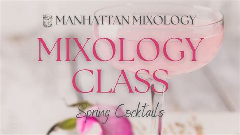 Manhattan Mixology Class - Spring Cocktails, O CUISINE, Park Avenue ...