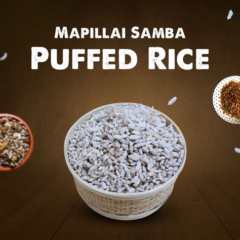 Mapillai Samba Puffed Rice / Mapillai Samba Pori 250g – Ueir Organic Foods