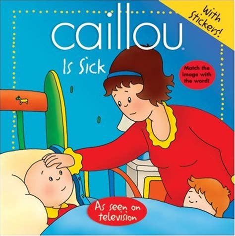 Buy Caillou Is Sick (Abracadabra Ser.) Book Online at Low Prices in ...