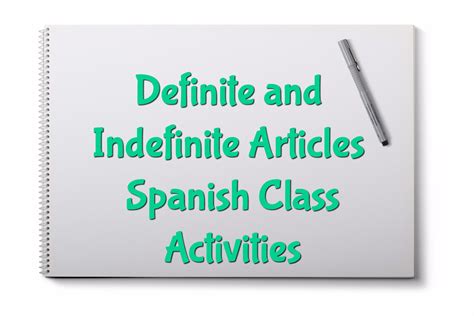 Definite and indefinite articles spanish class activities – Artofit