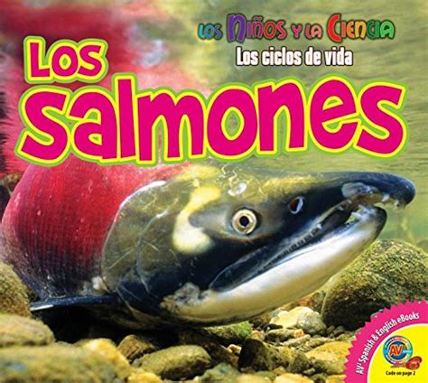 Buy Los salmones / Salmon (Los niños y la ciencia: Los ciclos de vida ...