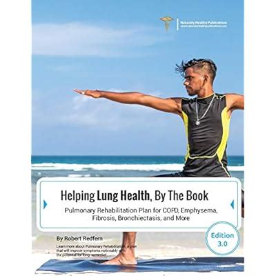 Robert Redfern Pulmonary Rehabilitation Plan for Lung Health: COPD ...