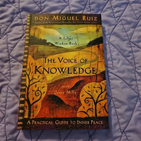 The Voice of Knowledge by Don Miguel Ruiz, Janet Mills