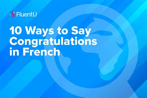 10 Ways to Say Congratulations in French | FluentU