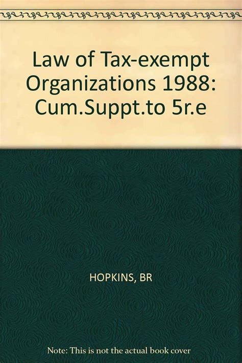 Buy Hopkins: The Law Of ∗tax∗ Exempt Organizations 198 8 Cumulative ...