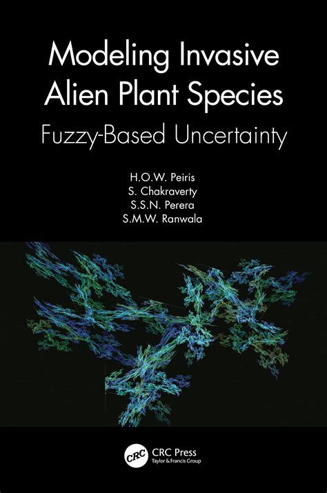 Modeling Invasive Alien Plant Species: Fuzzy-based Uncertainty : Peiris ...