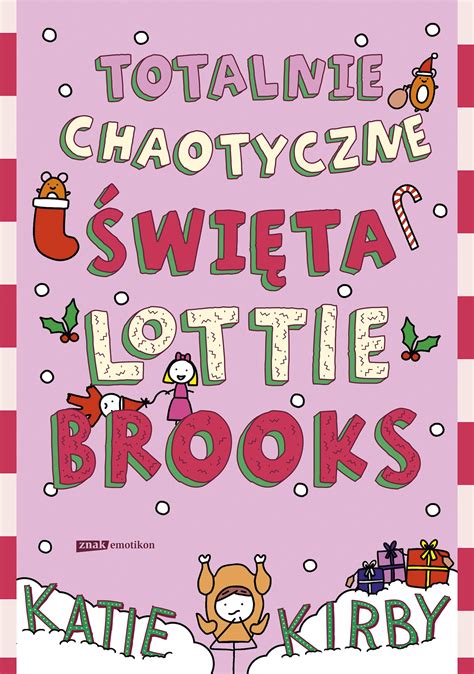 Totalnie chaotyczne święta Lottie Brooks - Katie Kirby