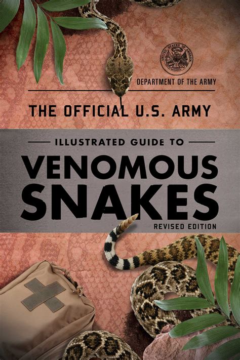 The Official U.S. Army Illustrated Guide to Venomous Snakes eBook by ...