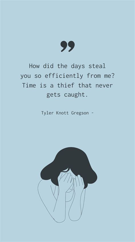 How Days Stole You: Time Is a Thief Quote Template