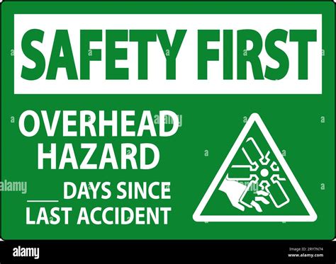 Safety First Sign Overhead Hazard Days Since Last Accident Stock Vector ...