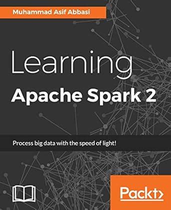 Buy Learning Apache Spark 2 Book Online at Low Prices in India ...